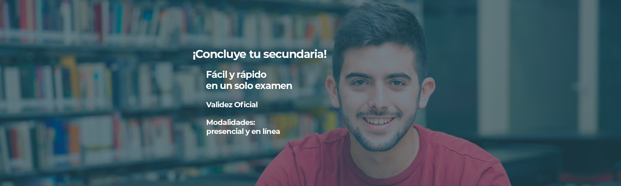 Concluye tu secundaria en un examen, fácil y rápido